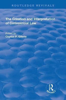 bokomslag Creation and Interpretation of Commercial Law