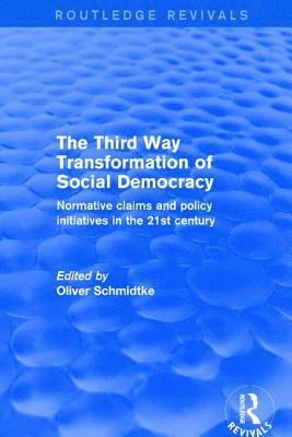 bokomslag Revival: The Third Way Transformation of Social Democracy (2002)