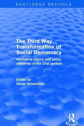 Oliver Schmidtke - Revival: The Third Way Transformation of Social Democracy (2002), Häftad