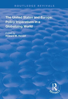 bokomslag United States and Europe: Policy Imperatives in a Globalizing World