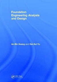 bokomslag Foundation Engineering Analysis and Design
