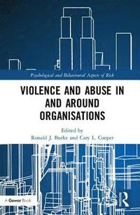 bokomslag Violence and Abuse In and Around Organisations