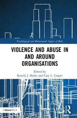 Violence and Abuse In and Around Organisations 1