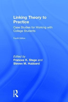 Frances K. Stage, Steven M. Hubbard, USA) Stage, Frances K. (New York University, USA) Hubbard, Steven M. (New York University, Frances K Stage, Steven M Hubbard - Linking Theory to Practice, Inbunden