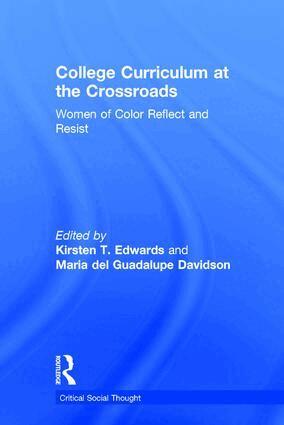 Kirsten T. Edwards, Maria del Guadalupe Davidson - College Curriculum at the Crossroads, Inbunden