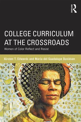 Kirsten T. Edwards, Maria del Guadalupe Davidson - College Curriculum at the Crossroads, Häftad