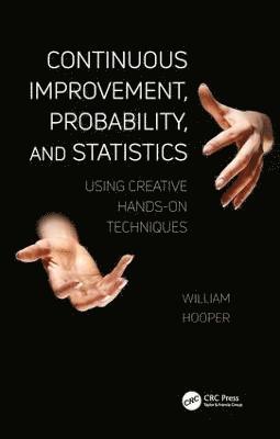 Continuous Improvement, Probability, and Statistics 1