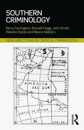 Kerry Carrington, Russell Hogg, John Scott, Máximo Sozzo, Reece Walters - Southern Criminology, Häftad