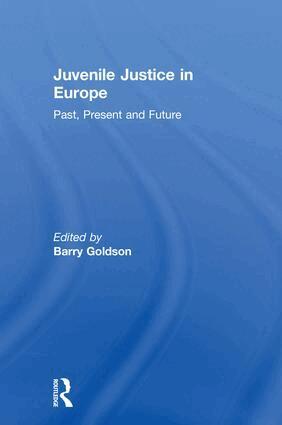Barry Goldson - Juvenile Justice in Europe, Inbunden