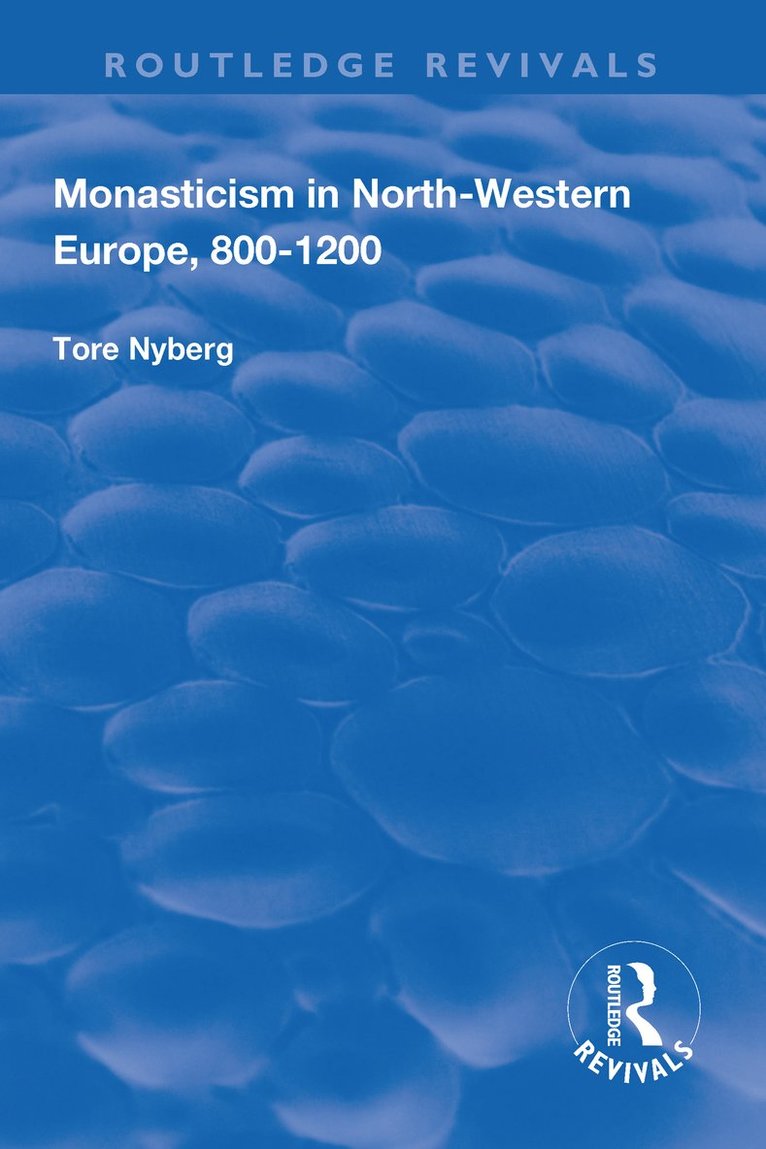 Monasticism in North-Western Europe, 8001200 1