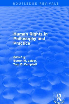 Burton M. Leiser, Tom D. Campbell - Revival: Human Rights in Philosophy and Practice (2001), Inbunden