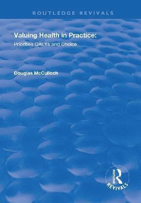 Valuing Health in Practice 1