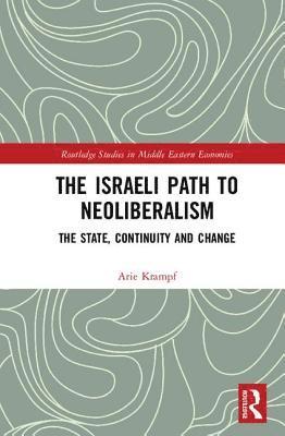 bokomslag The Israeli Path to Neoliberalism