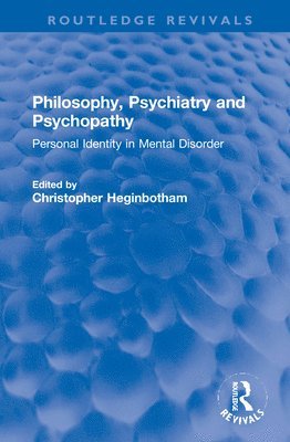 Philosophy, Psychiatry and Psychopathy 1