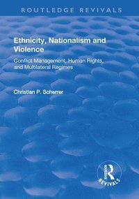 bokomslag Ethnicity, Nationalism and Violence