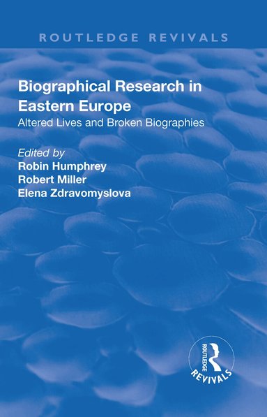 Robert Miller, Robin Humphrey - Biographical Research in Eastern Europe, Häftad