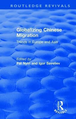 Pál Nyíri, Igor Saveliev, Pal Nyiri, Igor Nyíri, Pál - Globalizing Chinese Migration, Häftad