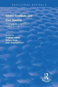 bokomslag Ethnic Conflicts and Civil Society: Proposals for a New Era in Eastern Europe