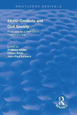 bokomslag Ethnic Conflicts and Civil Society: Proposals for a New Era in Eastern Europe