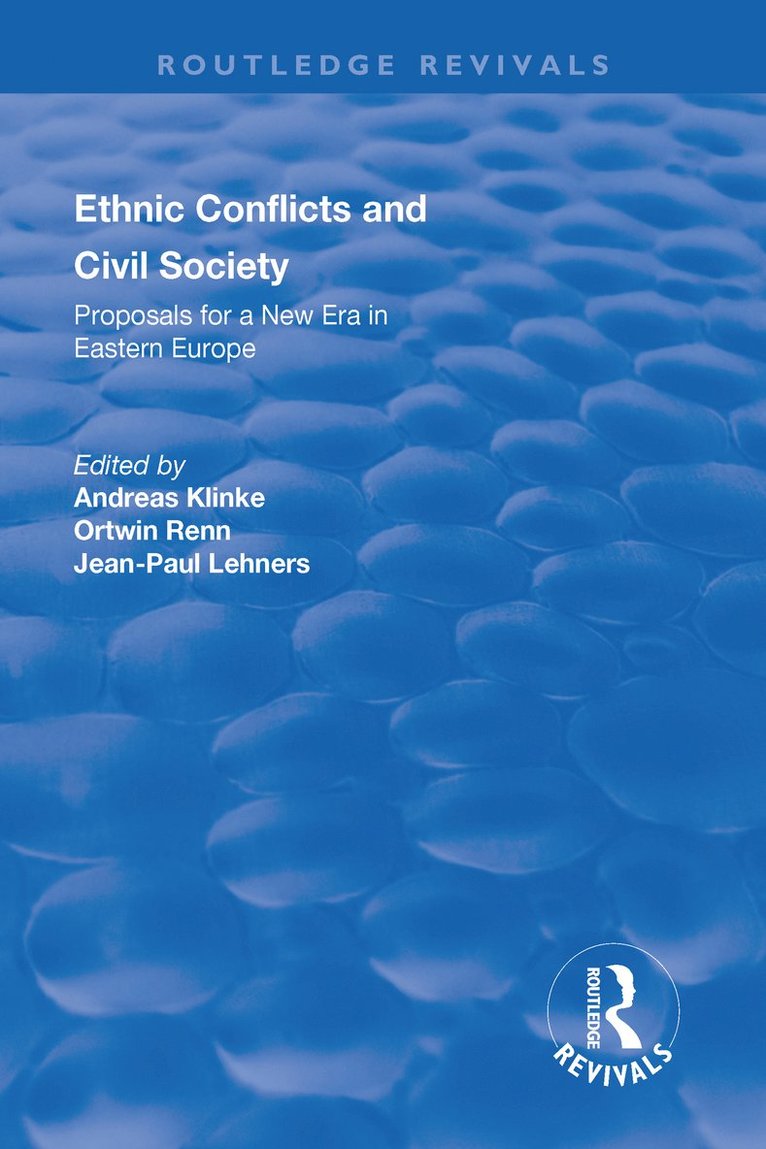 Ethnic Conflicts and Civil Society: Proposals for a New Era in Eastern Europe 1