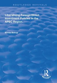 bokomslag Liberalising Foreign Direct Investment Policies in the APEC Region