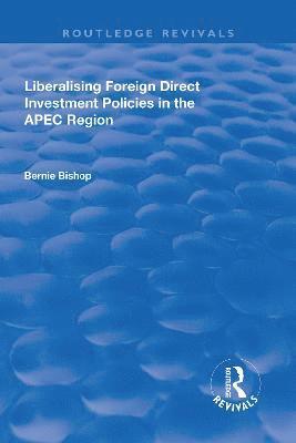 bokomslag Liberalising Foreign Direct Investment Policies in the APEC Region