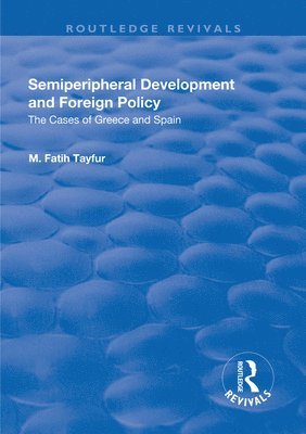 Semiperipheral Development and Foreign Policy 1