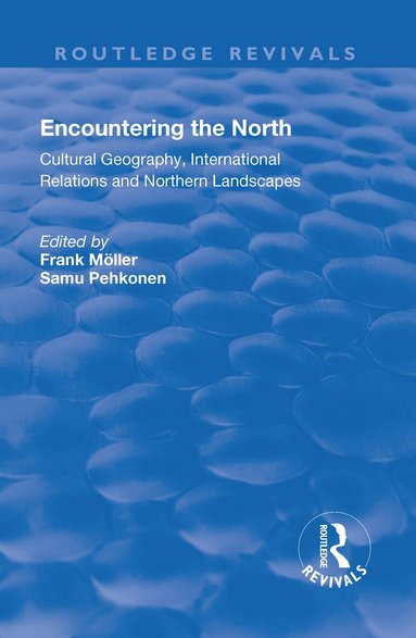 Frank Möller, Samu Pehkonen - Encountering the North, Häftad
