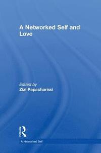 bokomslag A Networked Self and Love