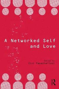 bokomslag A Networked Self and Love