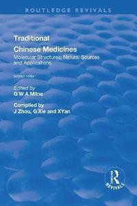 bokomslag Traditional Chinese Medicines: Molecular Structures, Natural Sources and Applications