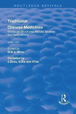 Traditional Chinese Medicines: Molecular Structures, Natural Sources and Applications 1