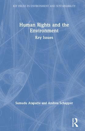 Sumudu Atapattu, Andrea Schapper - Human Rights and the Environment, Inbunden