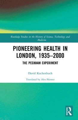 bokomslag Pioneering Health in London, 1935-2000