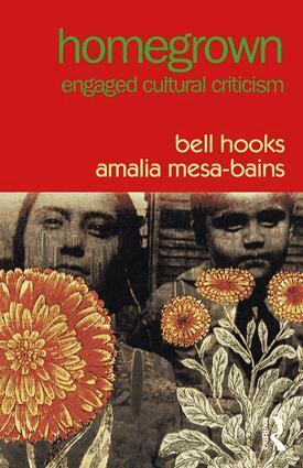 bell hooks, Amalia Mesa-Bains - Homegrown, Häftad