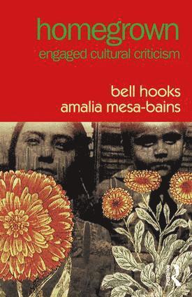 bell hooks, Amalia Mesa-Bains, USA) hooks, bell (Berea College, Bell Hooks - Homegrown, Häftad