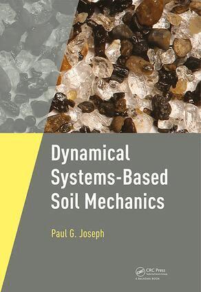 Paul Joseph - Dynamical Systems-Based Soil Mechanics, Häftad