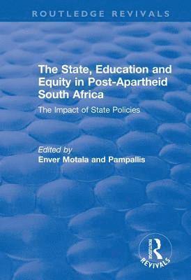 The State, Education and Equity in Post-Apartheid South Africa 1
