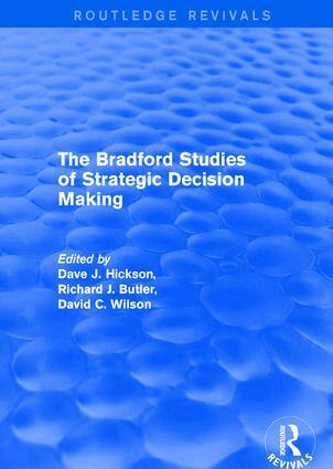 Dave J. Hickson, Richard J. Butler, David C. Wilson - Bradford Studies of Strategic Decision Making, Inbunden