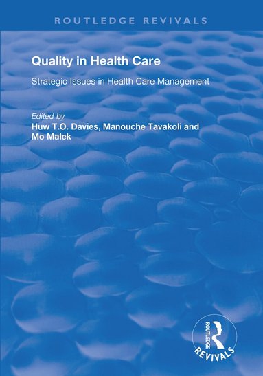 Manouche Tavakoli, Huw T.O. Davies - Quality in Health Care, Häftad