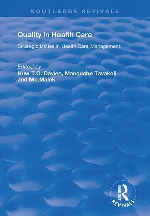 Manouche Tavakoli, Huw T.O. Davies, Huw T. O. Davies - Quality in Health Care, Inbunden