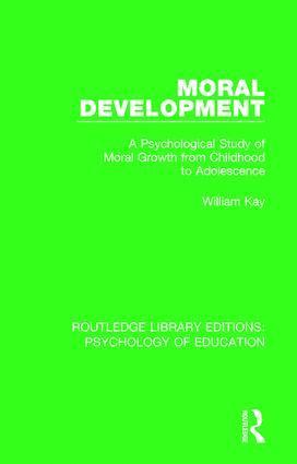 William Kay - Moral Development, Inbunden