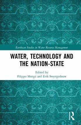 Filippo Menga, Erik Swyngedouw - Water, Technology and the Nation-State, Inbunden