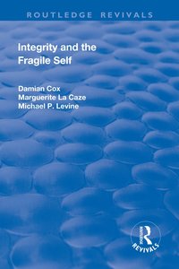 bokomslag Integrity and the Fragile Self