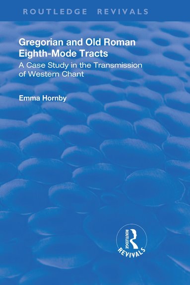 Emma Hornby - Gregorian and Old Roman Eighth-mode Tracts, Häftad