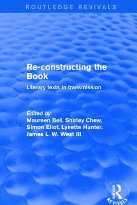 Maureen Bell, Shirley Chew, Simon Eliot, Lynette Hunter - Re-Constructing the Book, Inbunden