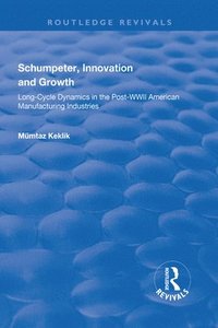 bokomslag Schumpeter, Innovation and Growth