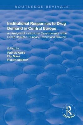 bokomslag Institutional Responses to Drug Demand in Central Europe