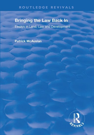 Patrick McAuslan - Bringing the Law Back In, Häftad