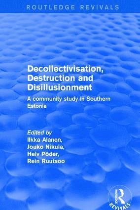Ilkka Alanen, Jouko Nikula, Rein Ruutsoo - Revival: Decollectivisation, Destruction and Disillusionment (2001), Inbunden